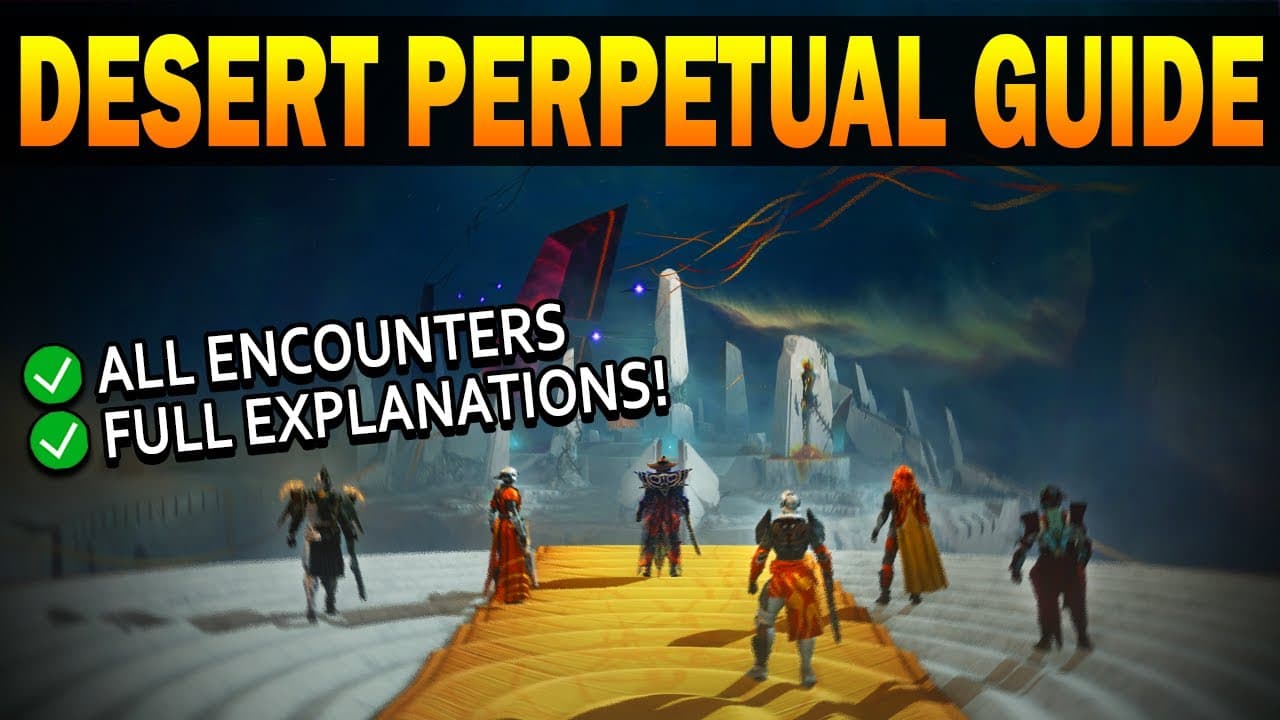Destiny 2: Complete DESERT PERPETUAL Raid Guide!