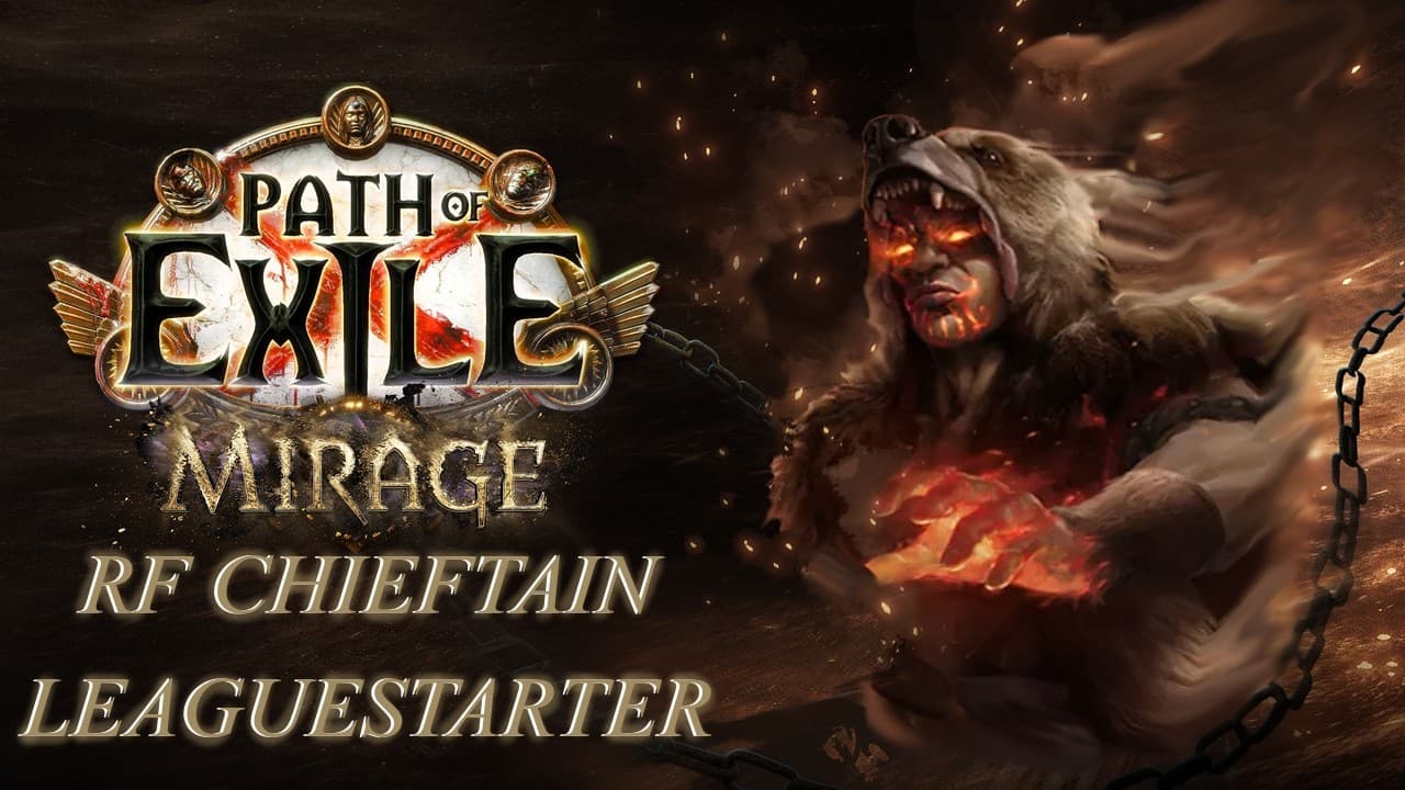 Righteous Fire Chieftain League Start Guide | PoE 1 3.28 Mirage