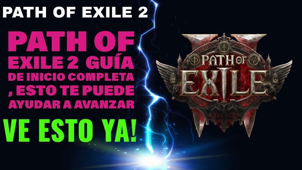 Path of Exile 2 Guía De Inicio Completa, Esto te Puede Ayudar a Avanzar