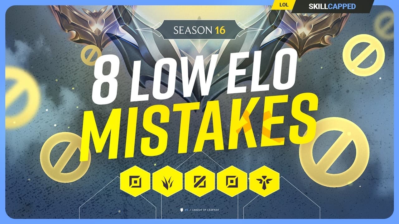 8 WORST Mistakes EVERY Low Elo Player Makes in Season 16