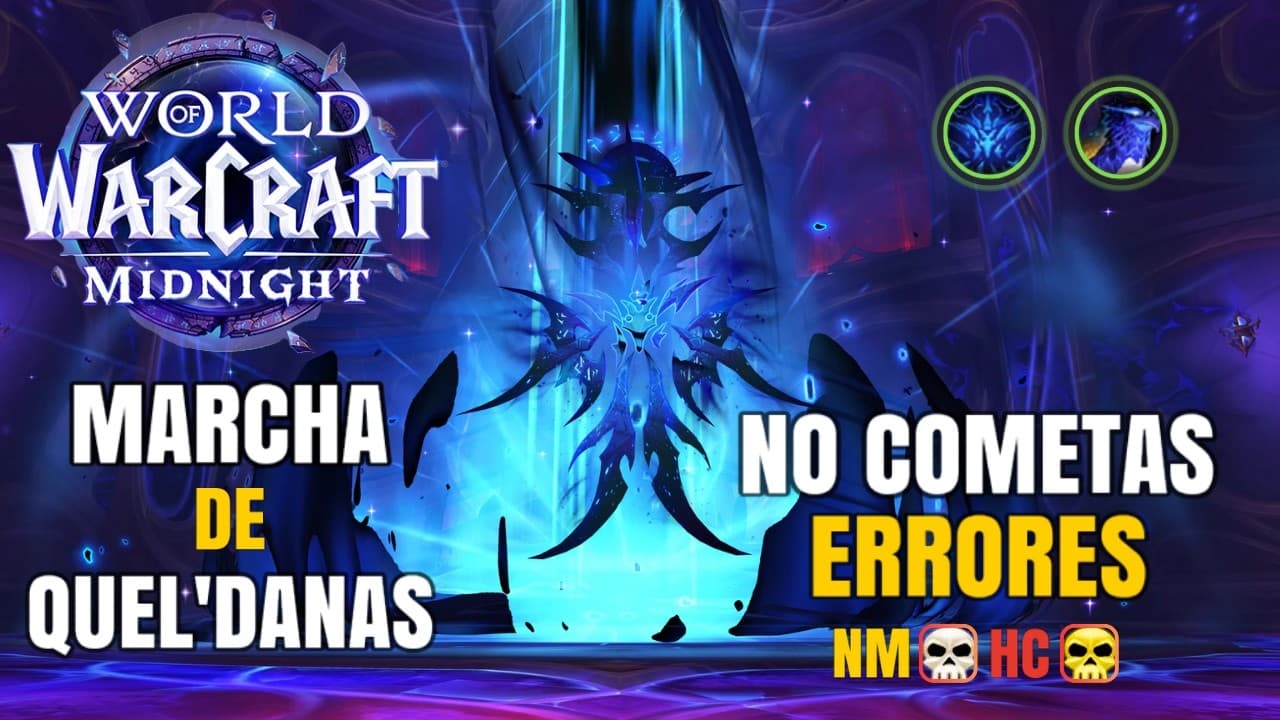 LA MARCHA DE QUEL'DANAS NM y HC — GUÍA COMPLETA | WoW Midnight