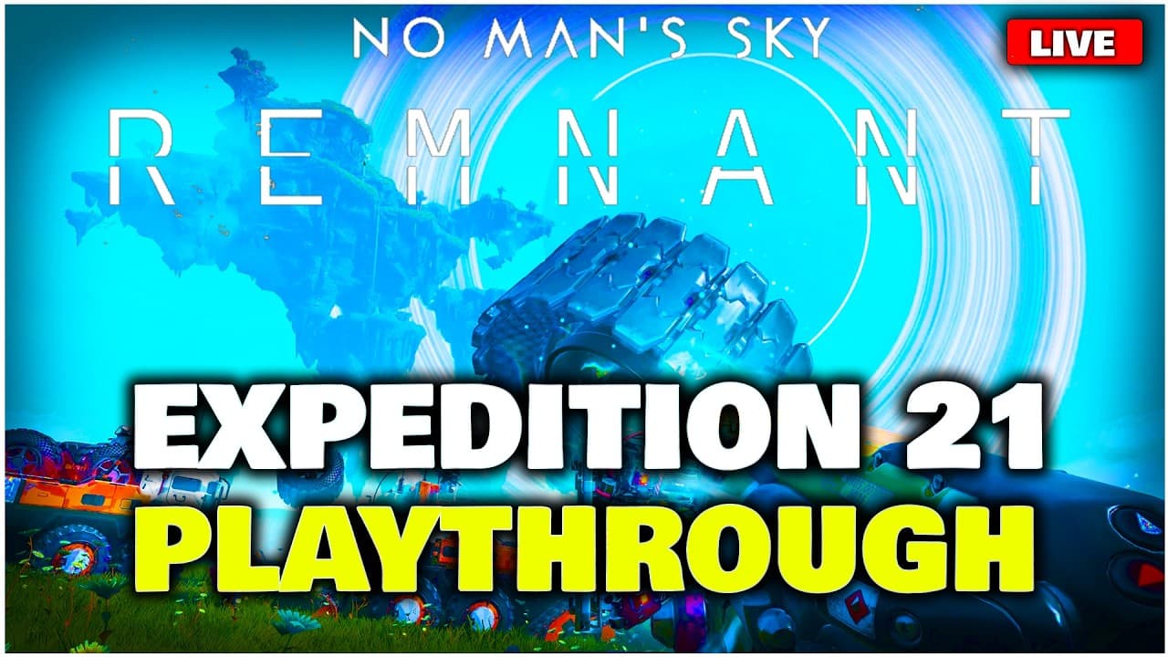 No Man's Sky REMNANT EXPEDITION 21 PLAYTHROUGH | Full Guide