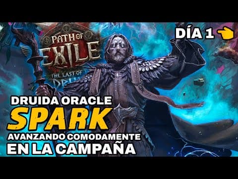 INEVITABLE CoC SPARK Druida Oracle ⚡ Cómodo PROGRESO de CAMPAÑA  | PoE 2