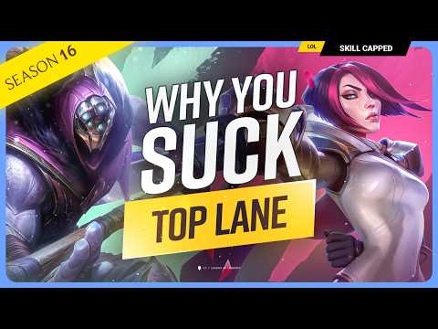 Why YOU SUCK at TOP LANE (And How To Fix It)!